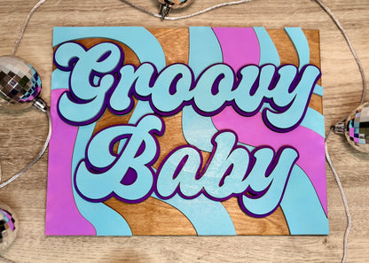 “Groovy Baby” - Wall Decor