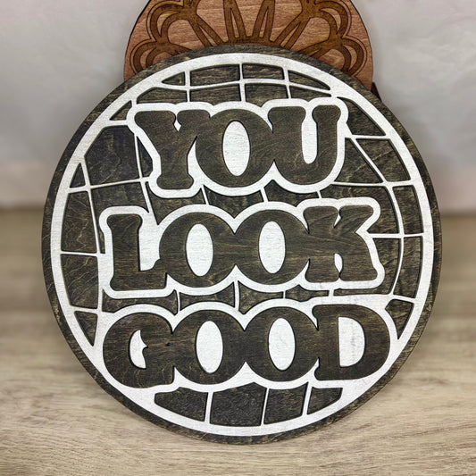 “You Look Good” Funky Disco Ball - Wall Decor