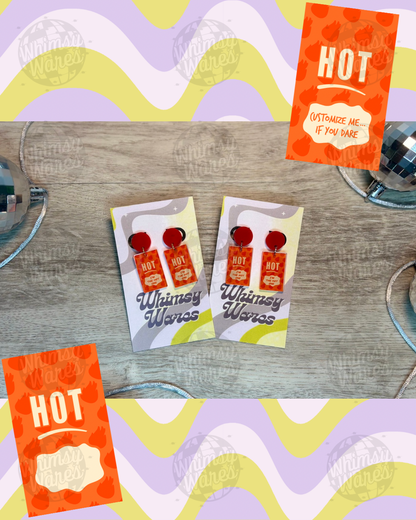 Custom Saucy Dangles - Acrylic Earrings