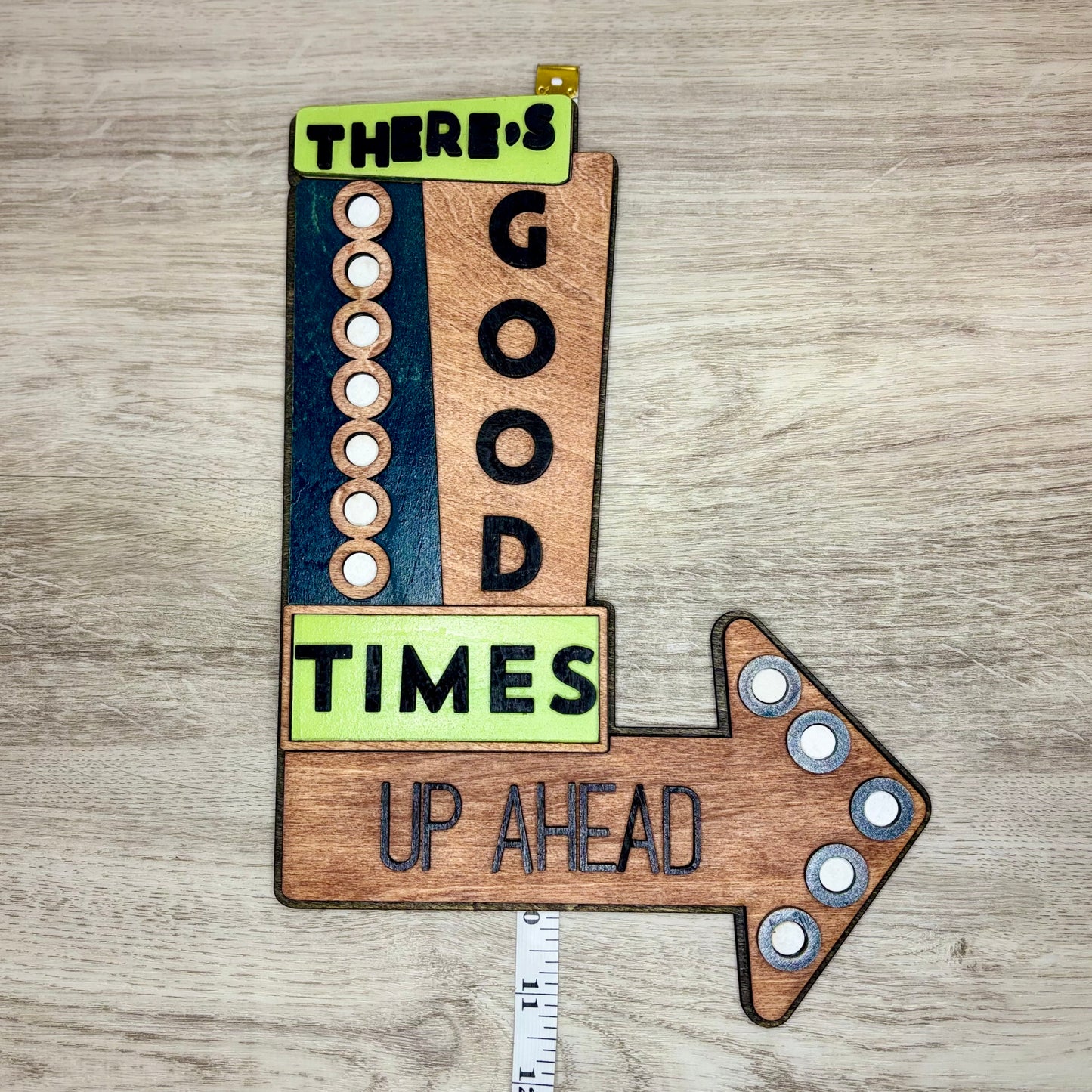 “There’s Good Times Up Ahead” - Wall Decor